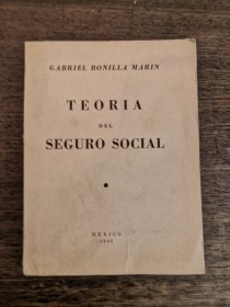 Teoría del seguro social BONILLA MARIN, GABRIEL - México (1945)