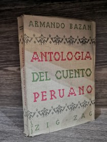 Antología del cuento peruano BAZÁN, ARMANDO - Zigzag