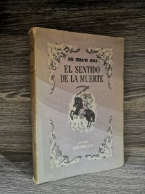 El sentido de la muerte FERRATER MORA, JOSÉ - Sudamericana