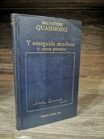 Y enseguida anochece y otros poemas QUASIMIDO, SALVATORE - Premio Nobel Orbis