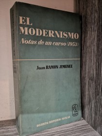 El modernismo JIMÉNEZ, JUAN RAMÓN - Aguilar