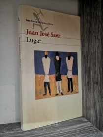 Lugar SAER, JUAN JOSÉ  - Seix Barral