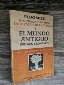 Historia de la ciencia. El mundo antiguo MIELI, ALDO - Espasa-Calpe