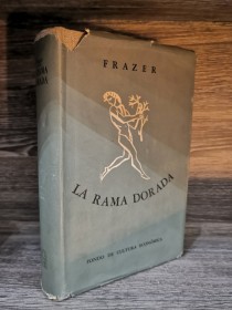 La rama dorada FRAZER, JAMES - Fondo de Cultura Económica