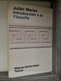 Introducción a la filosofía MARÍAS, JULÍAN - Alianza