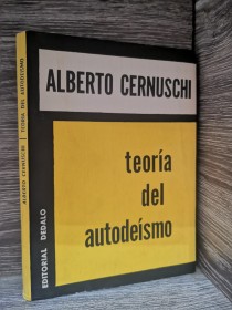 Teoría del autodéismo CERNUSCHI, ALBERT - Dédalo