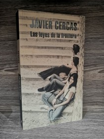 Las leyes de la frontera CERCAS, JAVIER - Mondadori