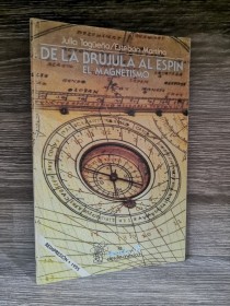 De la brújula al espín. El magnetismo TAGUEÑA, J. - MARTINA, E. - Fondo de Cultura 