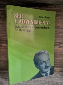 Ser y advenimiento FLÓREZ, RAMIRO - Fundación Universitaria Española