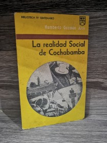 La realidad social de Cochabamba GUZMÁN ARZE, HUMBERTO - Los Amigos del Libro