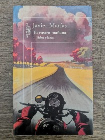 Tu rostro mañana (Fiebre y lanza) MARÍAS, JAVIER - Alfaguara