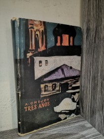 Tres años CHEJOV, ANTON - Ediciones en Lengua Extranjera