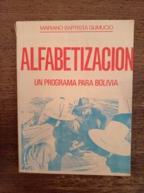 Alfabetización BAPTISTA GUMUCIO, MARIANO - Los amigos del libro