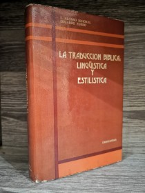 La traducción bíblica. Lingüística y estilística ALONSO SCHOKEL - ZURRO - Cristiandad