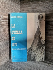 La Guerra de 1879. Nuevos esclarecimientos GUTIERREZ, ALBERTO - Camarlinghi