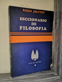 Diccionario de filosofía JOLIVET, REGIS - Club de Lectores