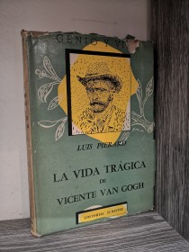 La vida trágica de Vincent Van Gogh PIERARD, LUIS - Schapire