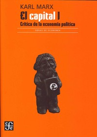 El Capital (3 tomos) MARX, KARL - Fondo de Cultura Económica