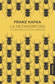 La metamorfosis y otros relatos de animales KAFKA, FRANZ - Austral