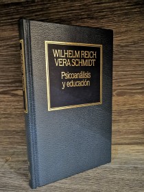 Psicoanálisis y educación SCHMIDT, WILHELM REICH VERA - Hyspamérica
