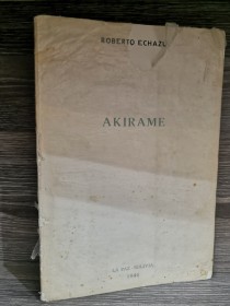 Akirame (1° edición) ECHAZÚ, ROBERTO - La Paz 1966
