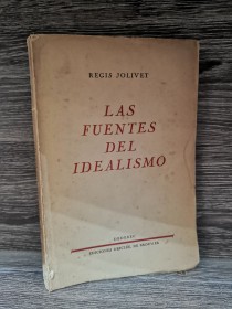 Las fuentes del idealismo JOLIVET, REGIS - Dedebec