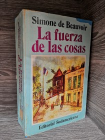 La fuerza de las cosas BEAUVOIR, SIMONE DE - Sudamericana
