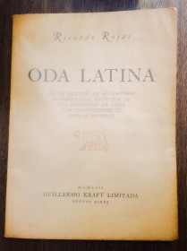 Oda Latina. ROJAS, RICARDO – Guillermo Kraft Limitada 