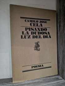 Pisando la dudosa luz del día CELA, CAMILO JOSÉ - Lumen