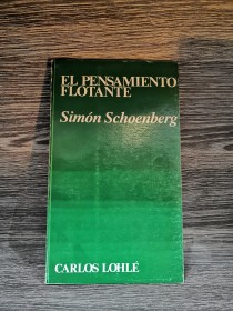 El pensamiento flotante SCHOENBERG, SIMÓN - Carlos Lohlé