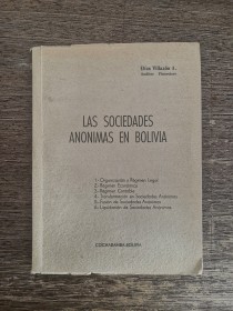 Las sociedades anónimas en Bolivia VILLAZÓN, ELÍAS - Editorial Nacional