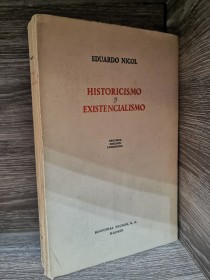 Historicismo y existencialismo NICOL, EDUARDO - Tecnos