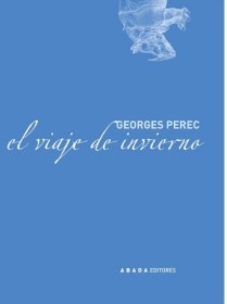 El viaje de invierno PEREC, GEORGES - Abada