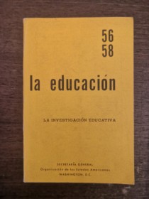 La educación. La investigación educativa - ORGANIZACIÓN DE LOS ESTADOS AMERICANOS