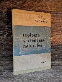 Teología y ciencias naturales RABNER, KARL - Taurus