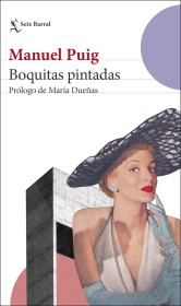 Boquitas pintadas PUIG, MANUEL  - Seix Barral