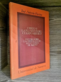 Cristo y la plenitud del cuerpo místico RIESTRA, JOSÉ ANTONIO - Universidad de Navarra