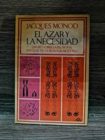 El azar y la necesidad MONOD, JACQUES - Monte Ávila Editores