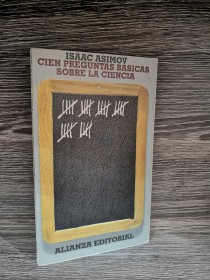 Cien preguntas básicas sobre la ciencia ASIMOV, ISAAC - Alianza