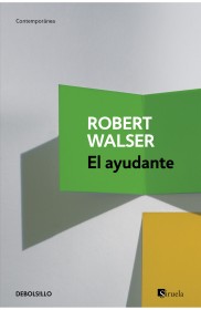 El ayudante WALSER, ROBERT - Debolsillo