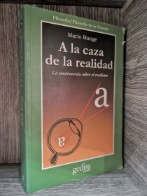 A la caza de la realidad BUNGE, MARIO - Gedisa