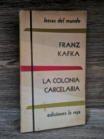 La colonia carcelaria KAFKA, FRANZ - La reja