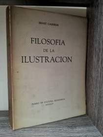 Filosofía de la ilustración CASSIRER, ERNST - Fondo de Cultura Económica