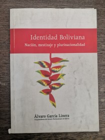 Identidad boliviana GARCÍA LINERA, ÁLVARO 