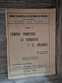 Tiempos primitivos - La conquista y el coloniaje DIAZ VILLAMIL, ANTONIO - La Paz (1943)