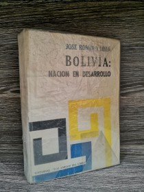 Bolivia. Nación en desarrollo ROMERO LOZA, JOSÉ - Los amigos del libro