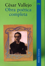 Obra poética completa VALLEJO, CÉSAR – Alianza