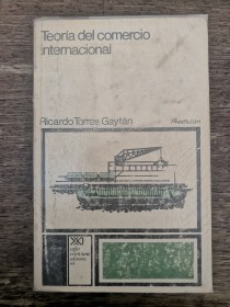 Teoría del comercio internacional TORRÉS GAYTÁN, RICARDO - Siglo XXI