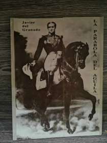 La parábola del águila GRANADO, JAVIER DEL