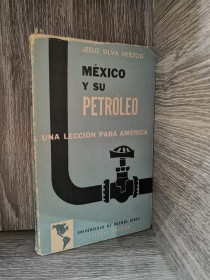 México y su petróleo SILVA HERZOG, JESÚS - UBA